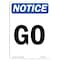 Signmission OSHA Notice, 5" Height, Go Sign, 5" X 3.5", Portrait OS-NS-D-35-V-13139 - alternate 1